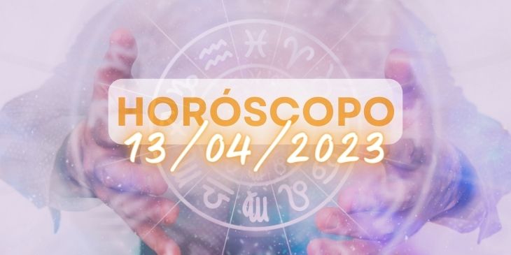 horoscopo do dia 13/04/2023 Oraculosweb