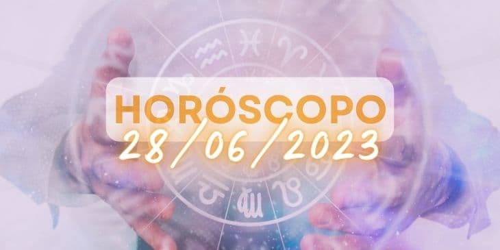 horoscopo do dia 28-06-2023 oraculosweb