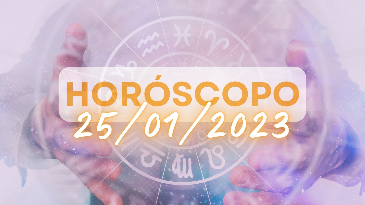 horoscopo-do-dia-25-01-2023