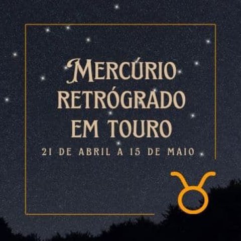 Merc�rio retr�grado em Touro de 21 de abril a 15 de maio - Or�culosweb