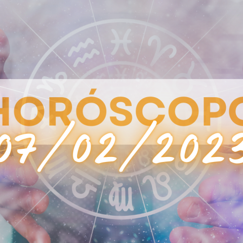 Hor�scopo do dia 07 de fevereiro de 2023